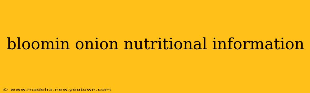 bloomin onion nutritional information