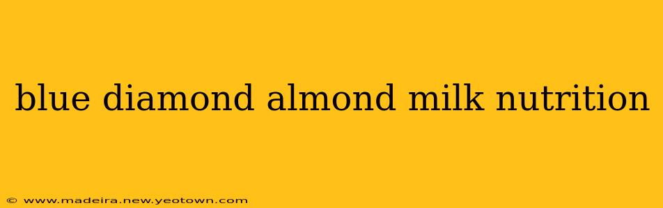 blue diamond almond milk nutrition