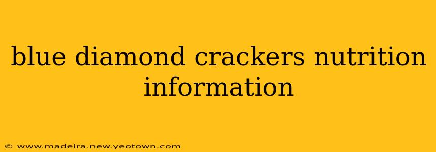 blue diamond crackers nutrition information