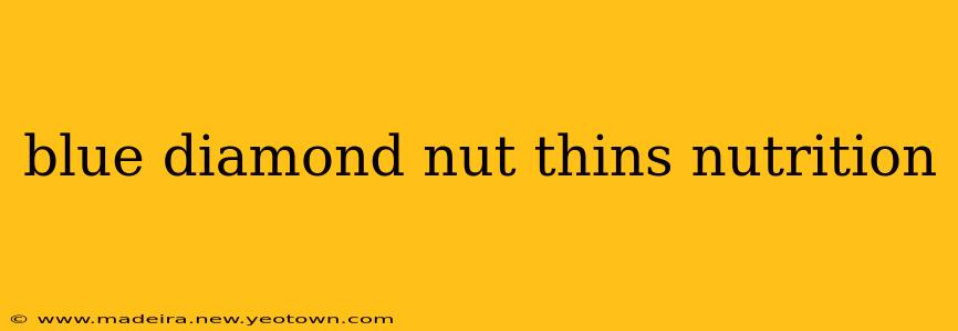 blue diamond nut thins nutrition