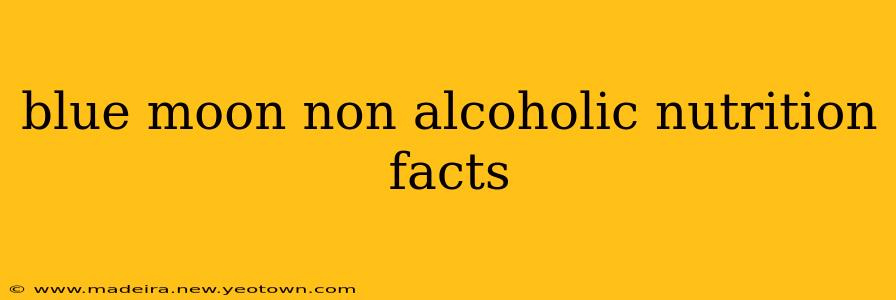 blue moon non alcoholic nutrition facts
