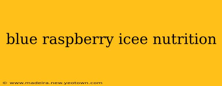 blue raspberry icee nutrition