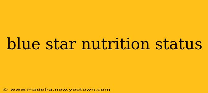 blue star nutrition status
