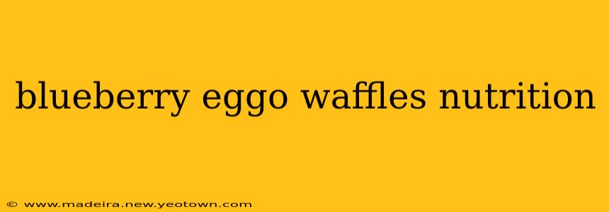 blueberry eggo waffles nutrition