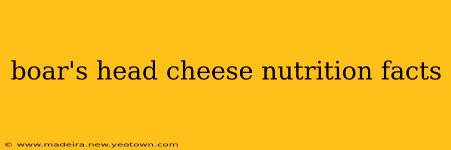boar's head cheese nutrition facts