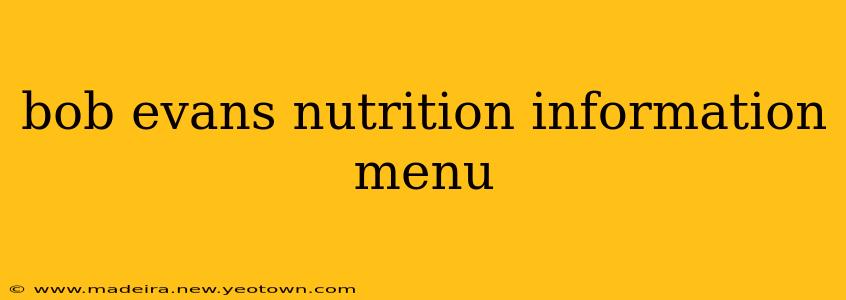 bob evans nutrition information menu