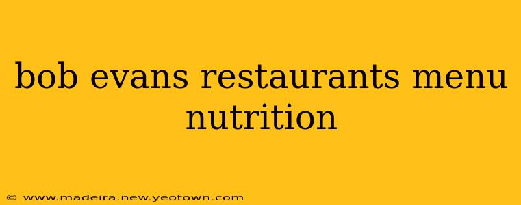 bob evans restaurants menu nutrition