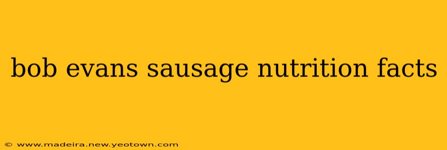 bob evans sausage nutrition facts