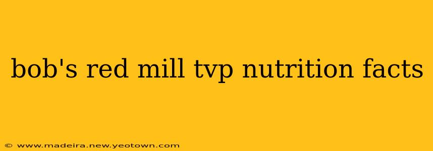 bob's red mill tvp nutrition facts