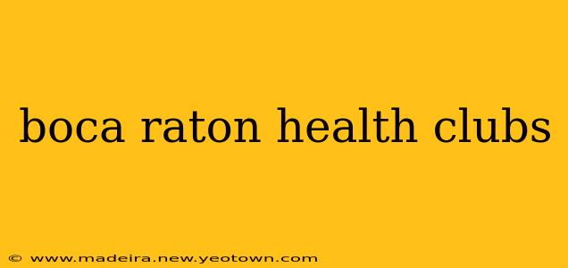 boca raton health clubs