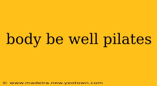body be well pilates