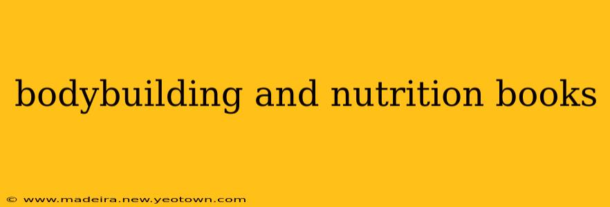 bodybuilding and nutrition books