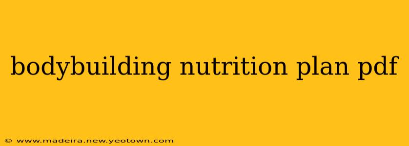 bodybuilding nutrition plan pdf