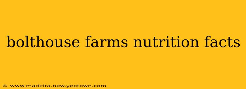 bolthouse farms nutrition facts