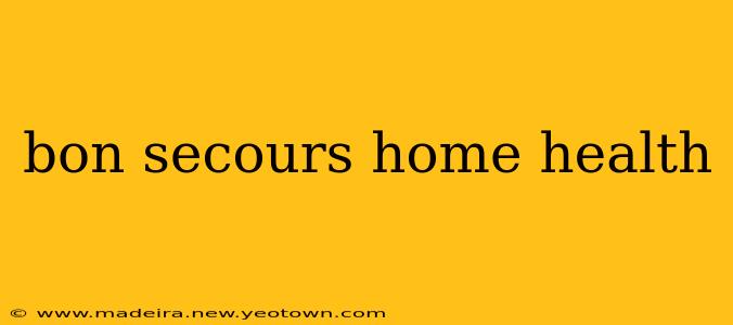 bon secours home health
