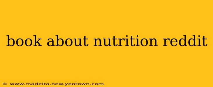 book about nutrition reddit