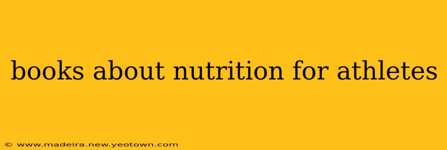 books about nutrition for athletes