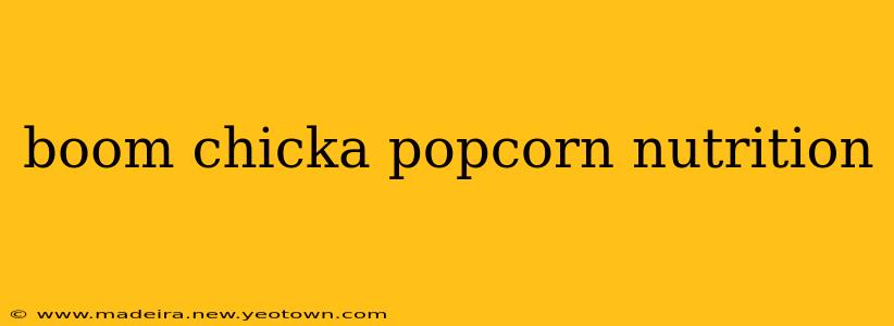 boom chicka popcorn nutrition