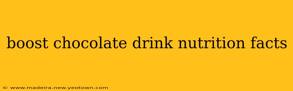 boost chocolate drink nutrition facts