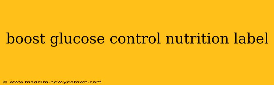 boost glucose control nutrition label
