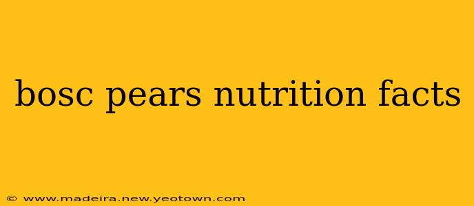 bosc pears nutrition facts