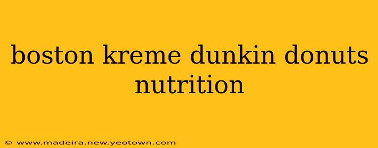 boston kreme dunkin donuts nutrition