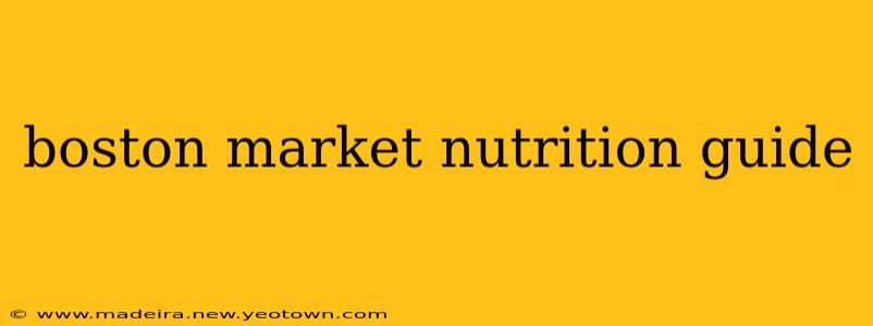boston market nutrition guide