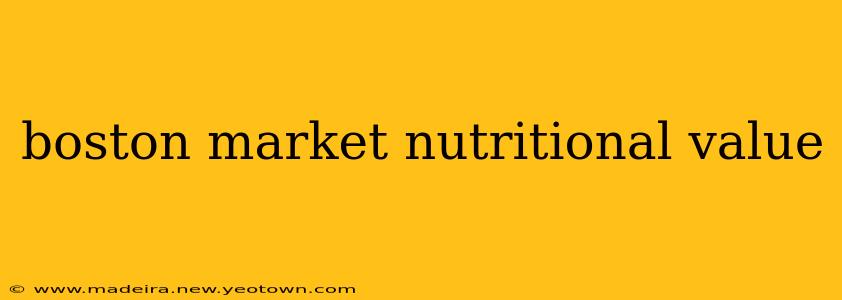 boston market nutritional value