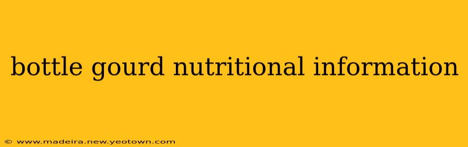 bottle gourd nutritional information