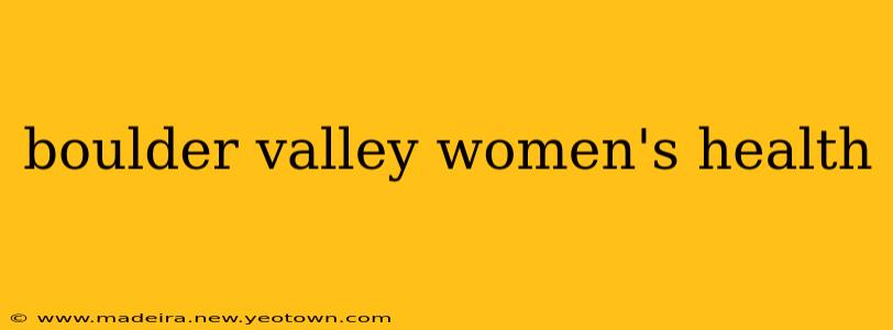 boulder valley women's health
