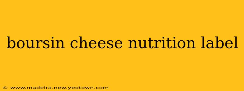boursin cheese nutrition label