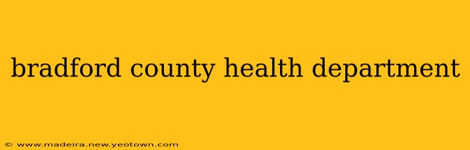 bradford county health department