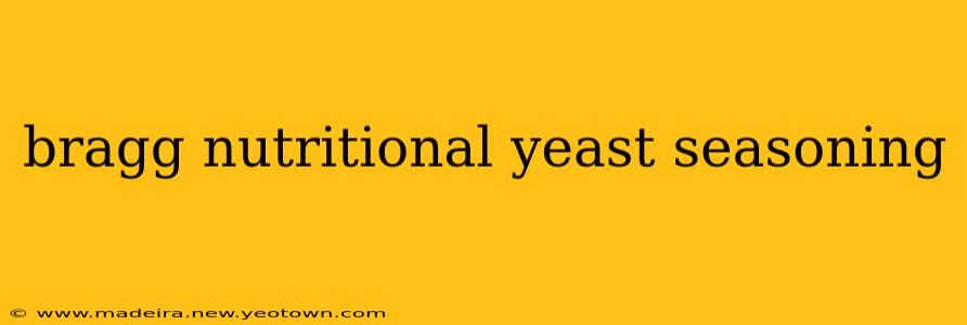 bragg nutritional yeast seasoning