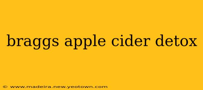braggs apple cider detox