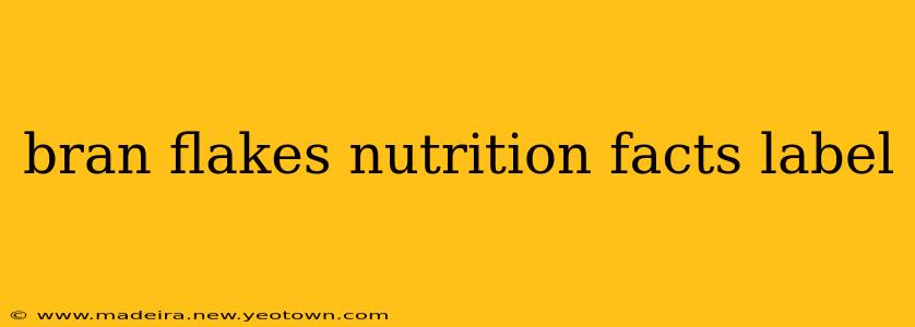bran flakes nutrition facts label