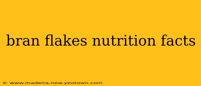 bran flakes nutrition facts