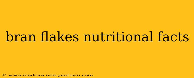bran flakes nutritional facts