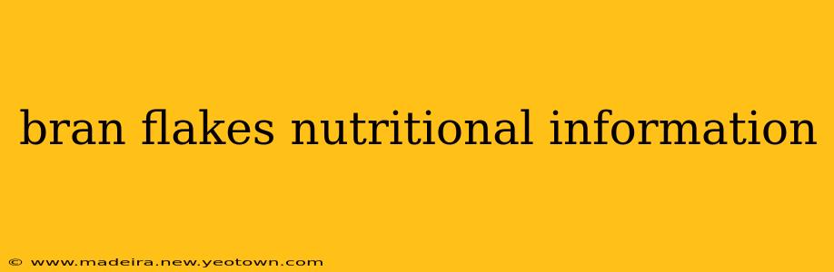 bran flakes nutritional information
