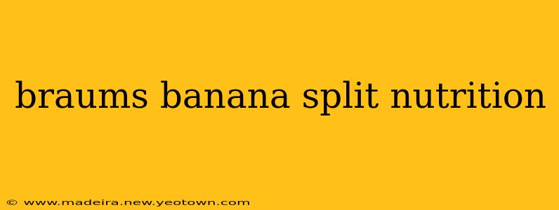 braums banana split nutrition