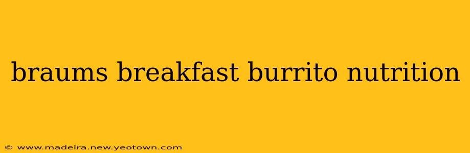 braums breakfast burrito nutrition