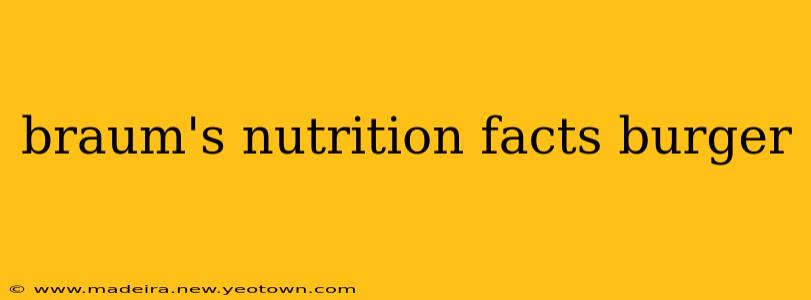 braum's nutrition facts burger