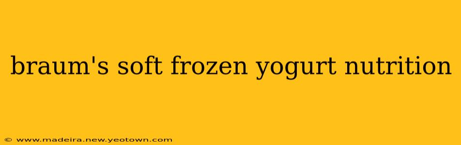 braum's soft frozen yogurt nutrition