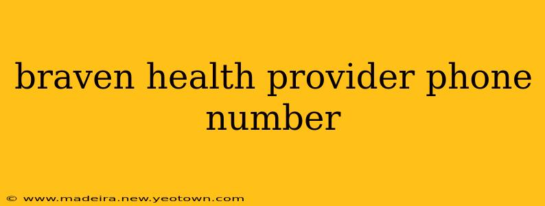 braven health provider phone number