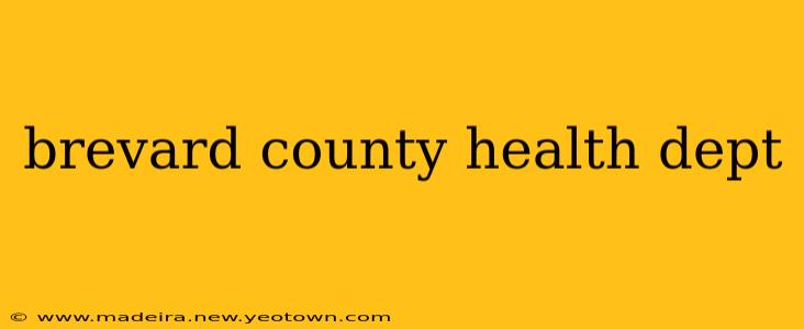 brevard county health dept