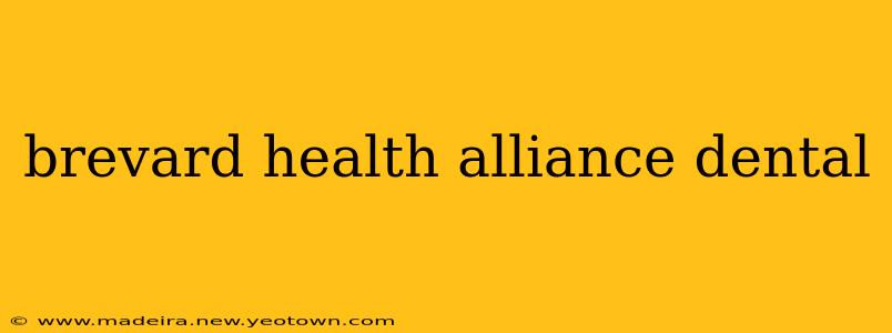 brevard health alliance dental