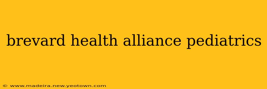 brevard health alliance pediatrics
