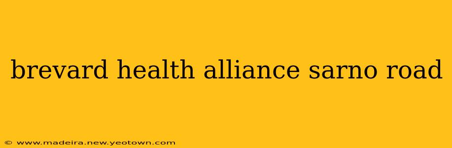 brevard health alliance sarno road
