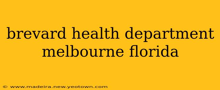 brevard health department melbourne florida