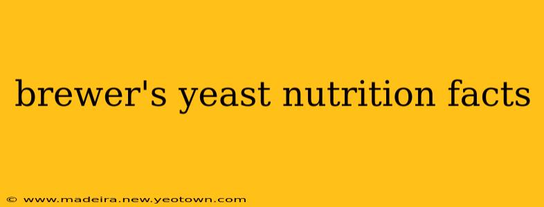 brewer's yeast nutrition facts