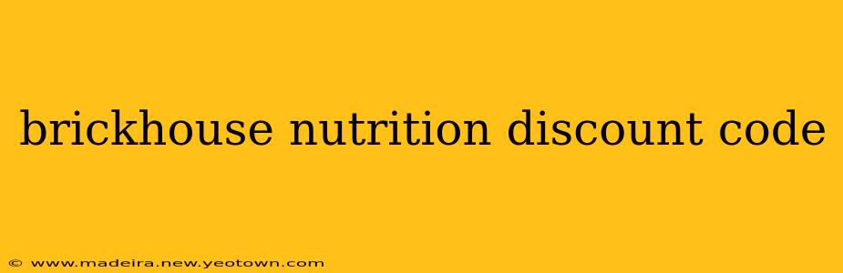 brickhouse nutrition discount code